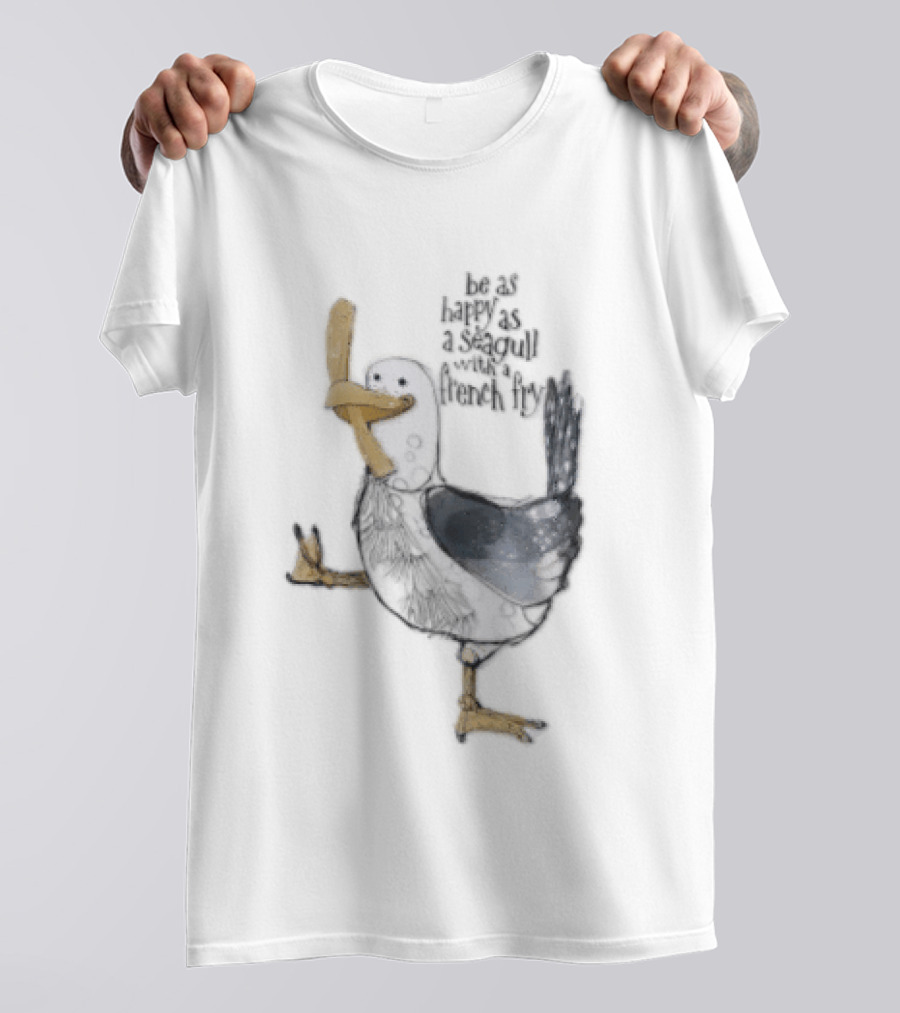 Be As Happy As A Seagull With French Fry Cartoon Bird Holding Yellow Food T-Shirt