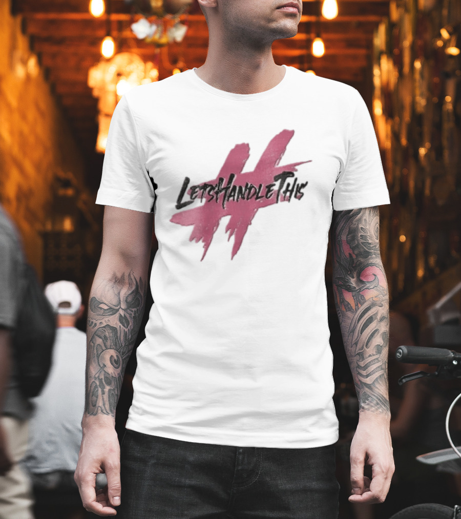 LetsHandleThis Pink Paint Brushstroke Hashtag T-Shirt