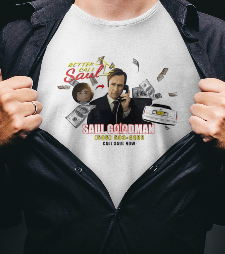 Better Call Saul Goodman 505 503 4455 Call Now T-Shirt