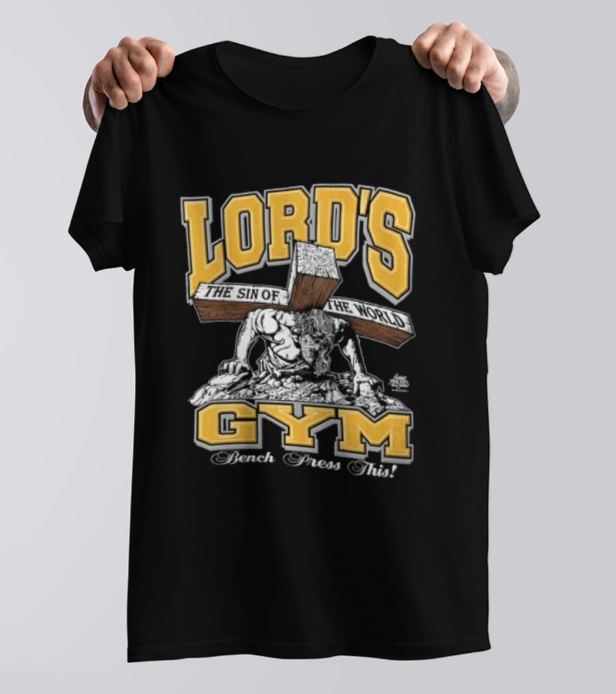 Lords Gym Bench Press This Jesus Christ Heavy Wooden Cross T-Shirt