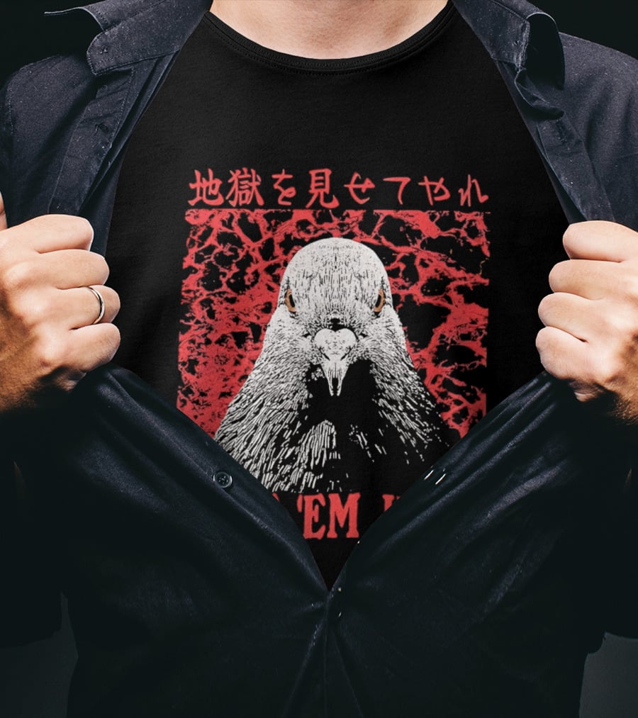 Give 'Em Hell Pigeon Bird T-Shirt
