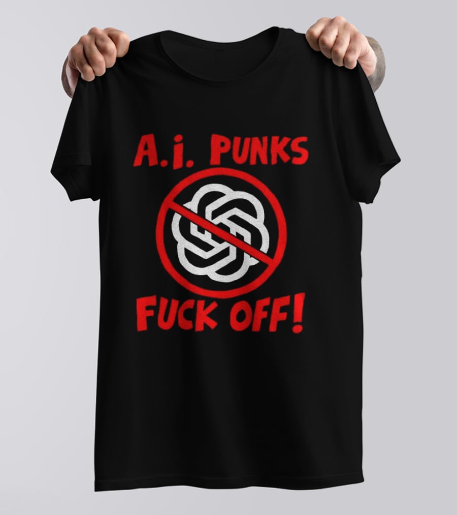 A.I. Punks No Symbol Protest Message T-Shirt