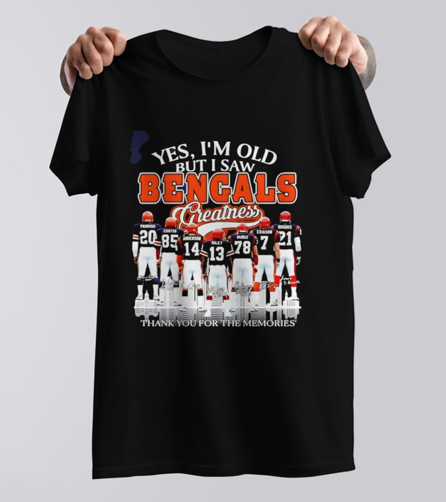 Yes I'm Old But I Saw Bengals Greatness Memories T-Shirt
