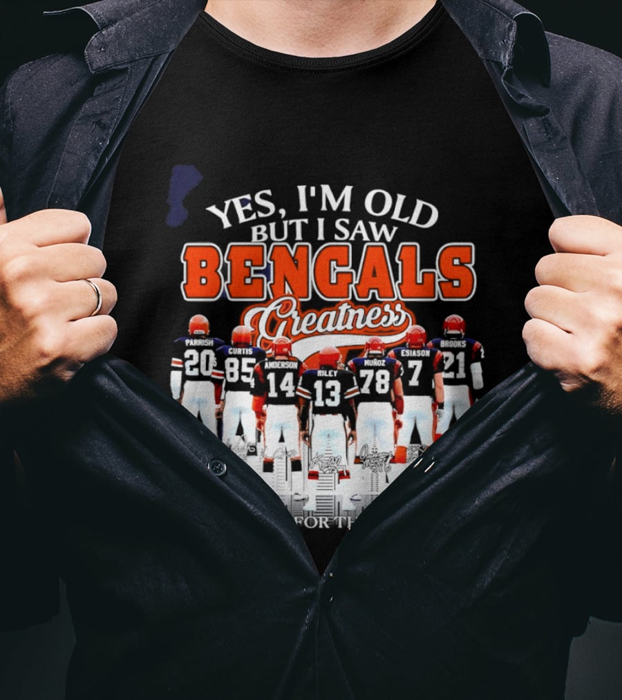 Yes I'm Old But I Saw Bengals Greatness Memories T-Shirt