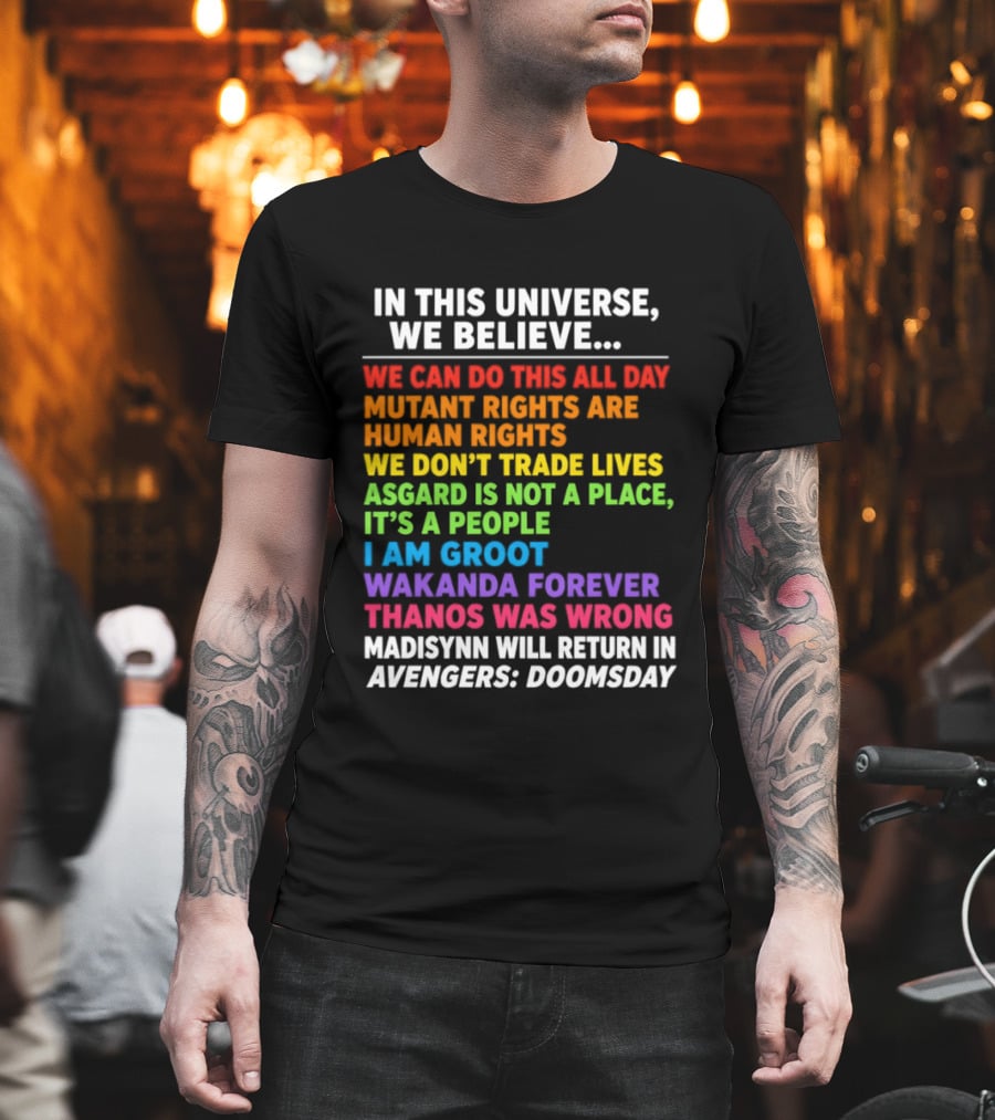 In This Universe We Believe We Can Do This All Day Asgard Is Not A Place I Am Groot Thanos Was Wrong Avengers Doomsday T-Shirt