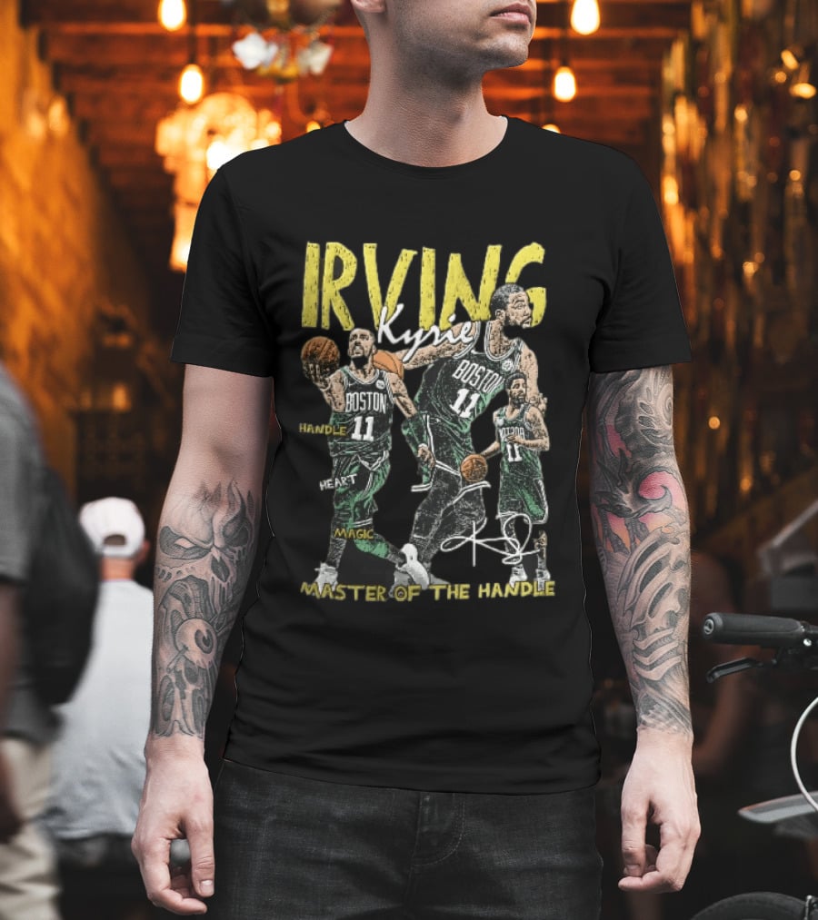 IRVING Kyrie Boston Celtics Handle Heart Magic Master Of The Handle T-Shirt