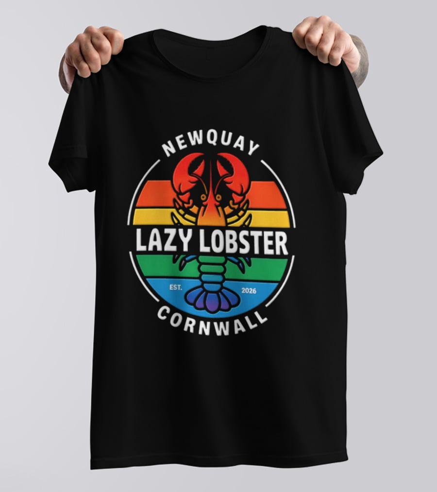 Lazy Lobster Newquay Cornwall Rainbow Lobster Est 2026 T-Shirt