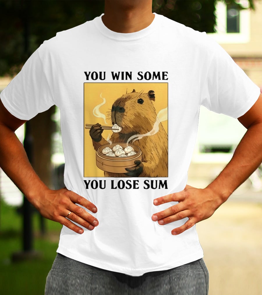 Capybara Eating Dim Sum You Win Some You Lose Sum T-Shirt