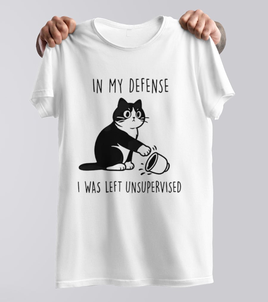 In My Defense I Was Left Unsupervised Cat With T-Shirt