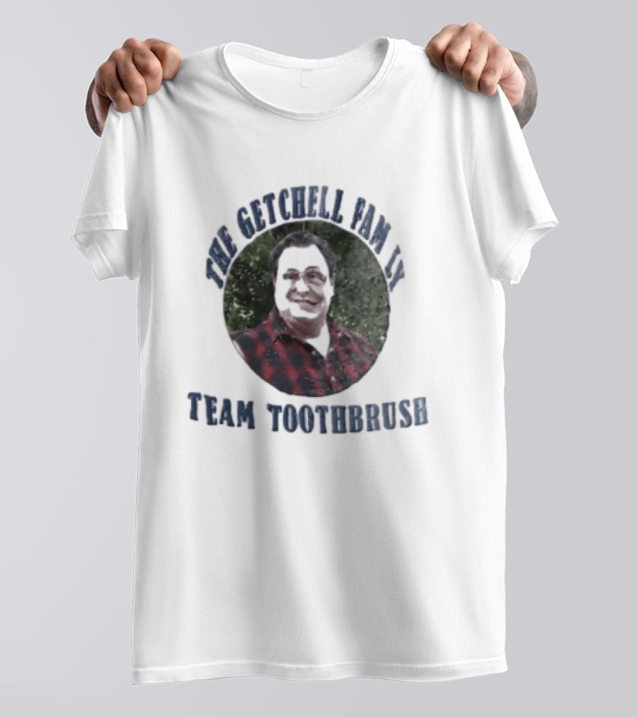 The Getchell Family Team Toothbrush T-Shirt