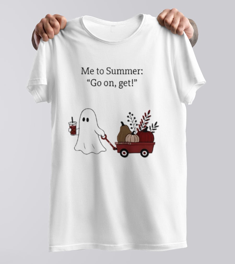 Me To Summer Go On Get Ghost With Pumpkin And Fall Leaves Wagon T-Shirt
