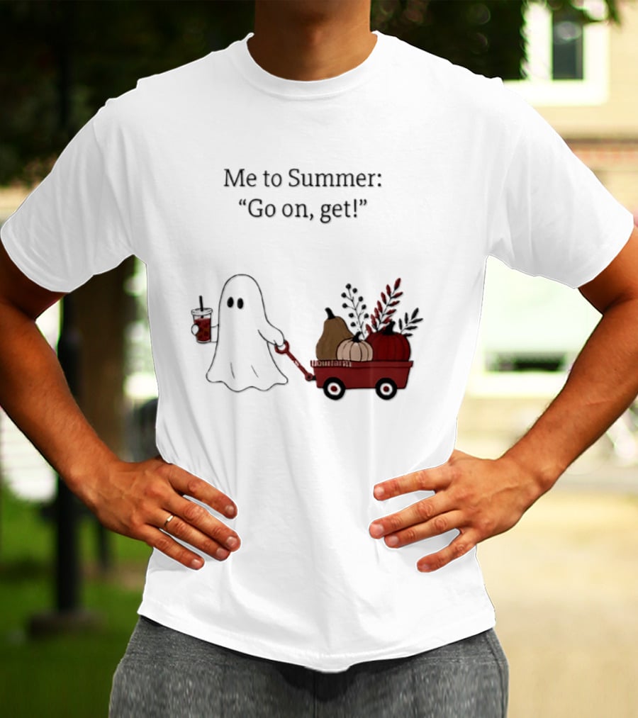 Me To Summer Go On Get Ghost With Pumpkin And Fall Leaves Wagon T-Shirt