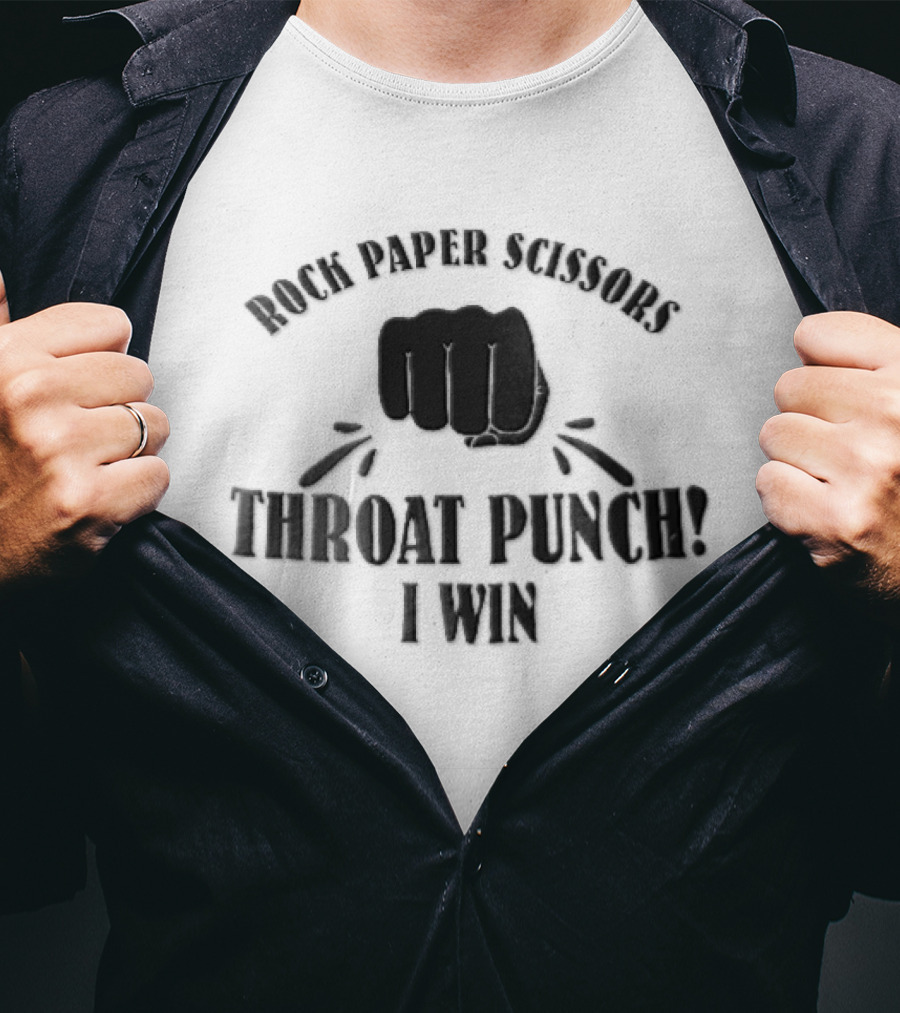 Rock Paper Scissors Throat Punch I Win T-Shirt