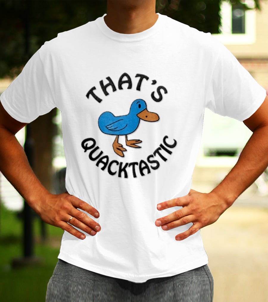 That's Quacktastic Blue Duck T-Shirt