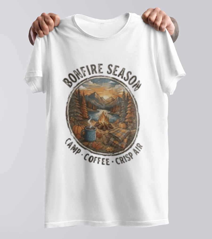 Bonfire Season Camp Coffee Crisp Air Scenic Autumn Mountains And Campfire T-Shirt