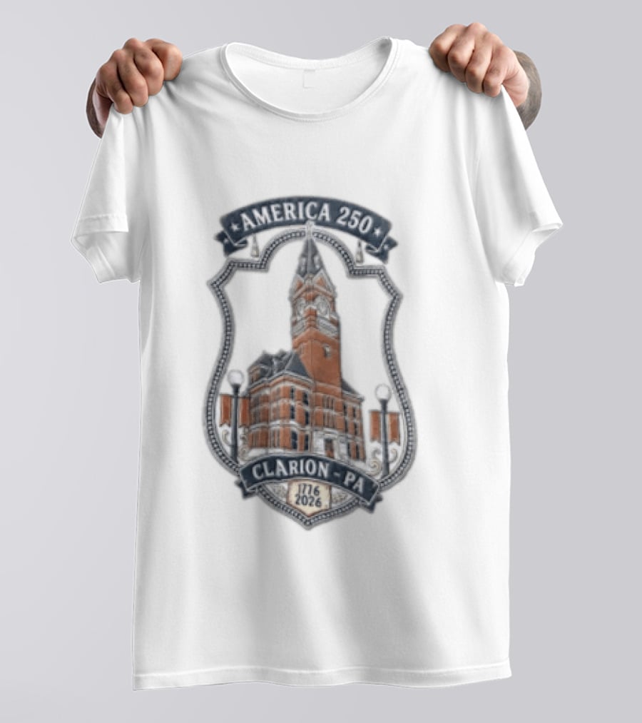 America 250 Clarion PA 1726 2026 T-Shirt