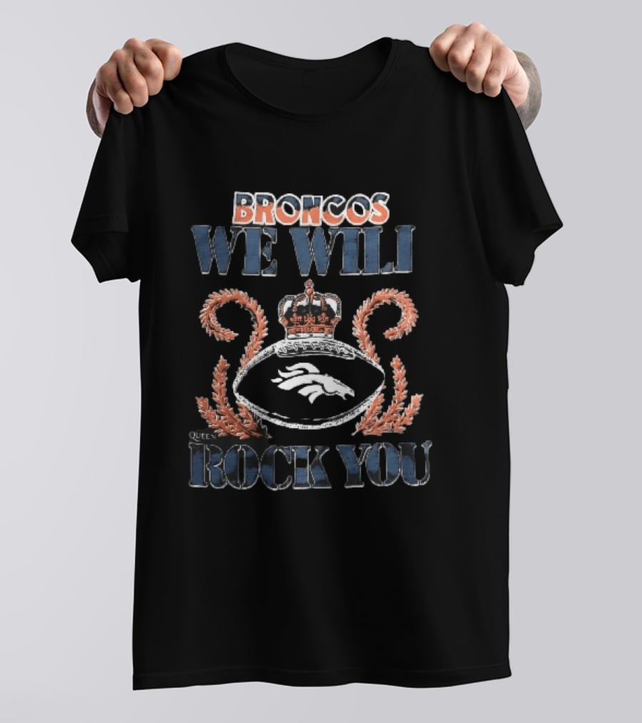 Broncos We Will Rock You Crown Football Queen T-Shirt