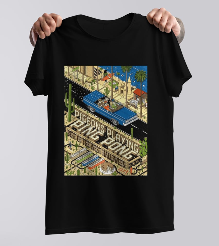 Pigeons Playing Ping Pong Best Of The West Halloween 2026 West Coast Run Arizona California October 29 November 1 T-Shirt