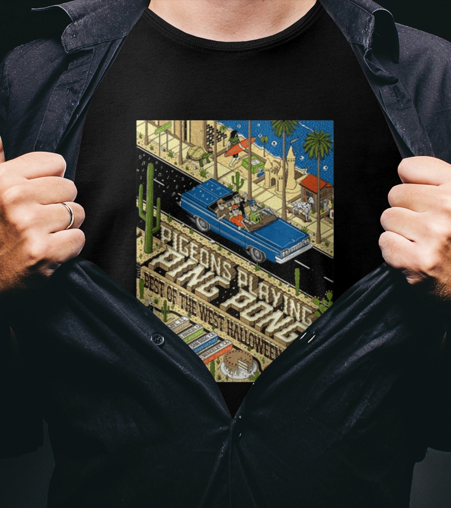 Pigeons Playing Ping Pong Best Of The West Halloween 2026 West Coast Run Arizona California October 29 November 1 T-Shirt