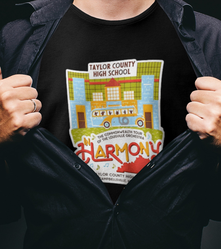 Taylor County High School Louisville Orchestra Commonwealth Tour Campbellsville Kentucky In Harmony T-Shirt