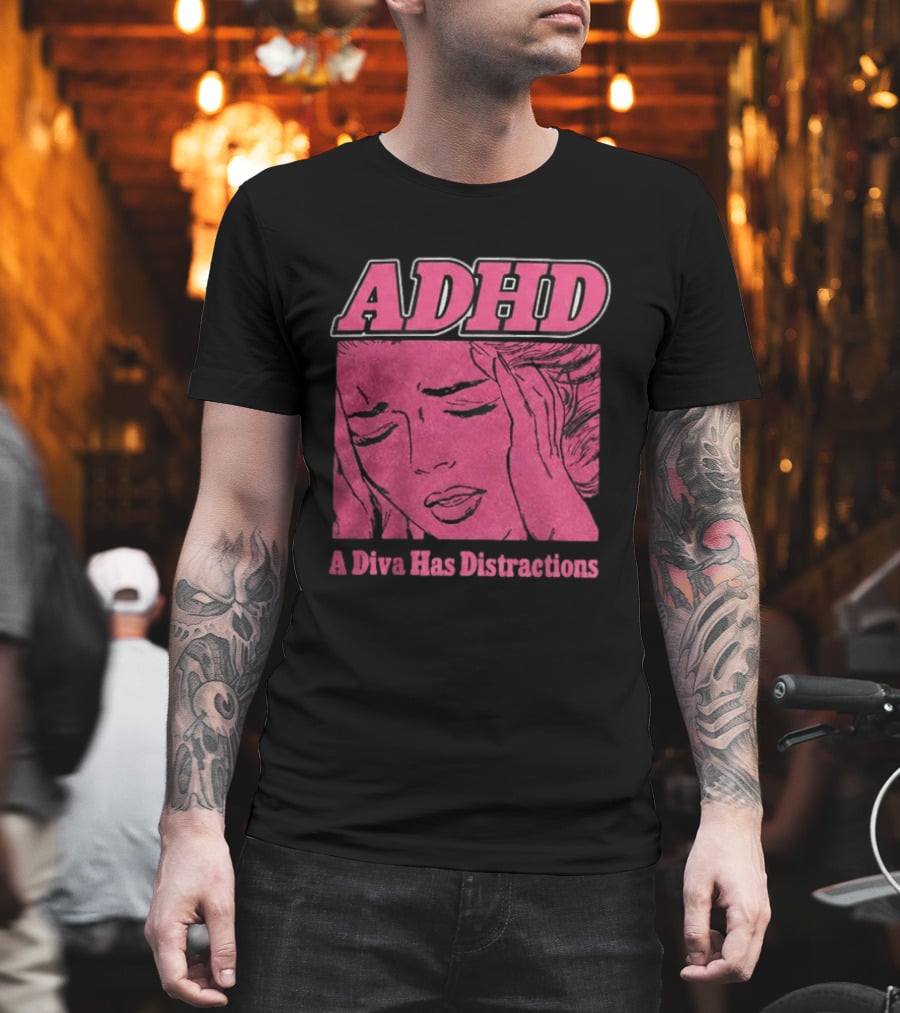 ADHD A Diva Has Distractions Pop Art Comic Style Image T-Shirt