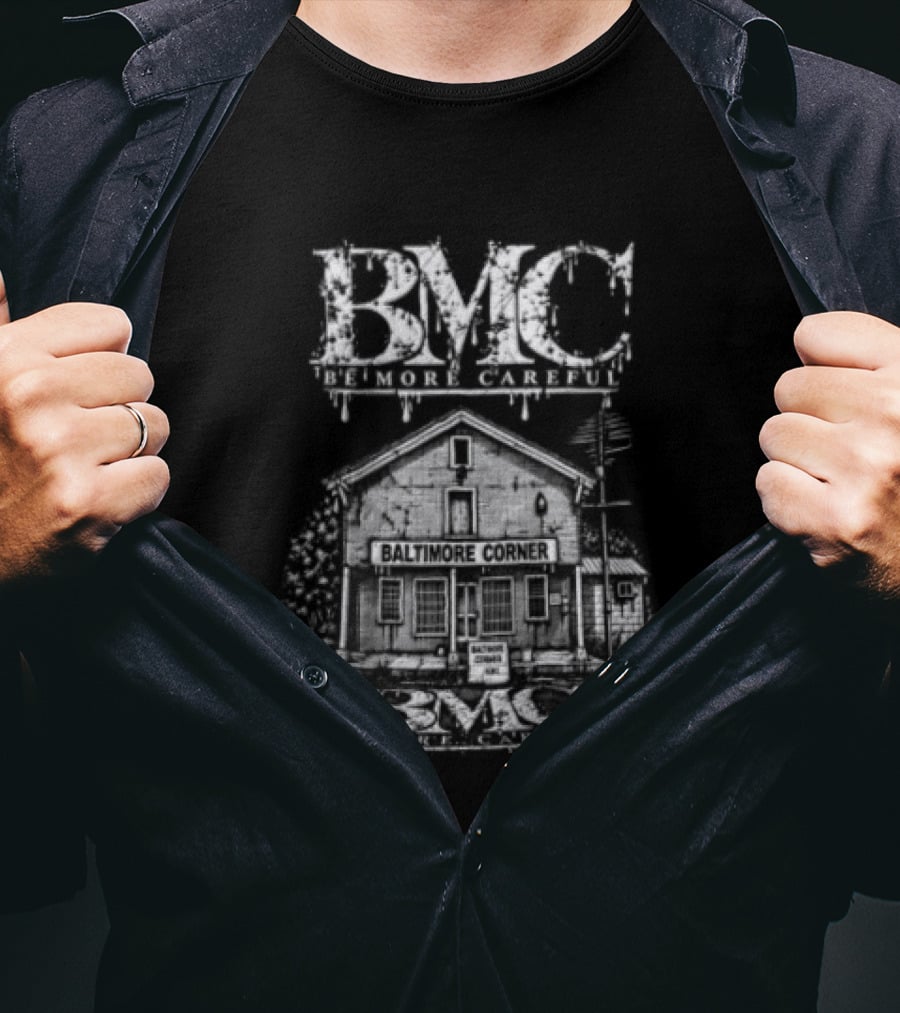 BMC Be More Careful Baltimore Corner HRC T-Shirt