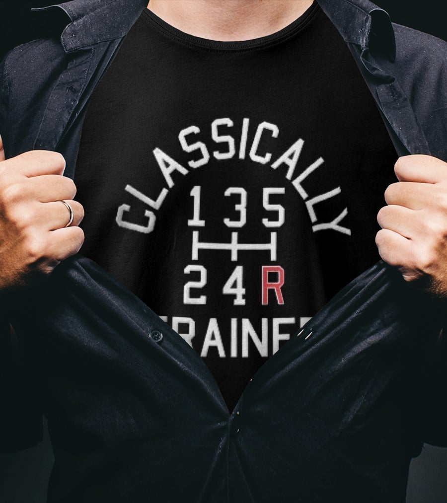 Classically Trained Manual Transmission Gear Shift T-Shirt