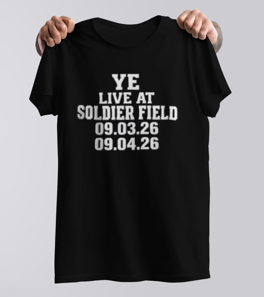 YE Live At Soldier Field 09.03.26 09.04.26 T-Shirt