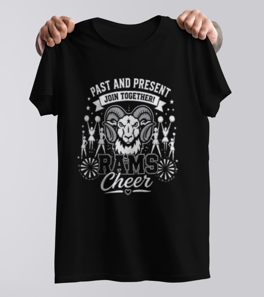 Past And Present Join Together Rams Cheer Pom Poms And Stars T-Shirt