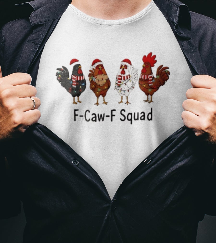 F Caw F Squad Four Chickens Santa Hats Christmas Lights Scarf Accessories T-Shirt