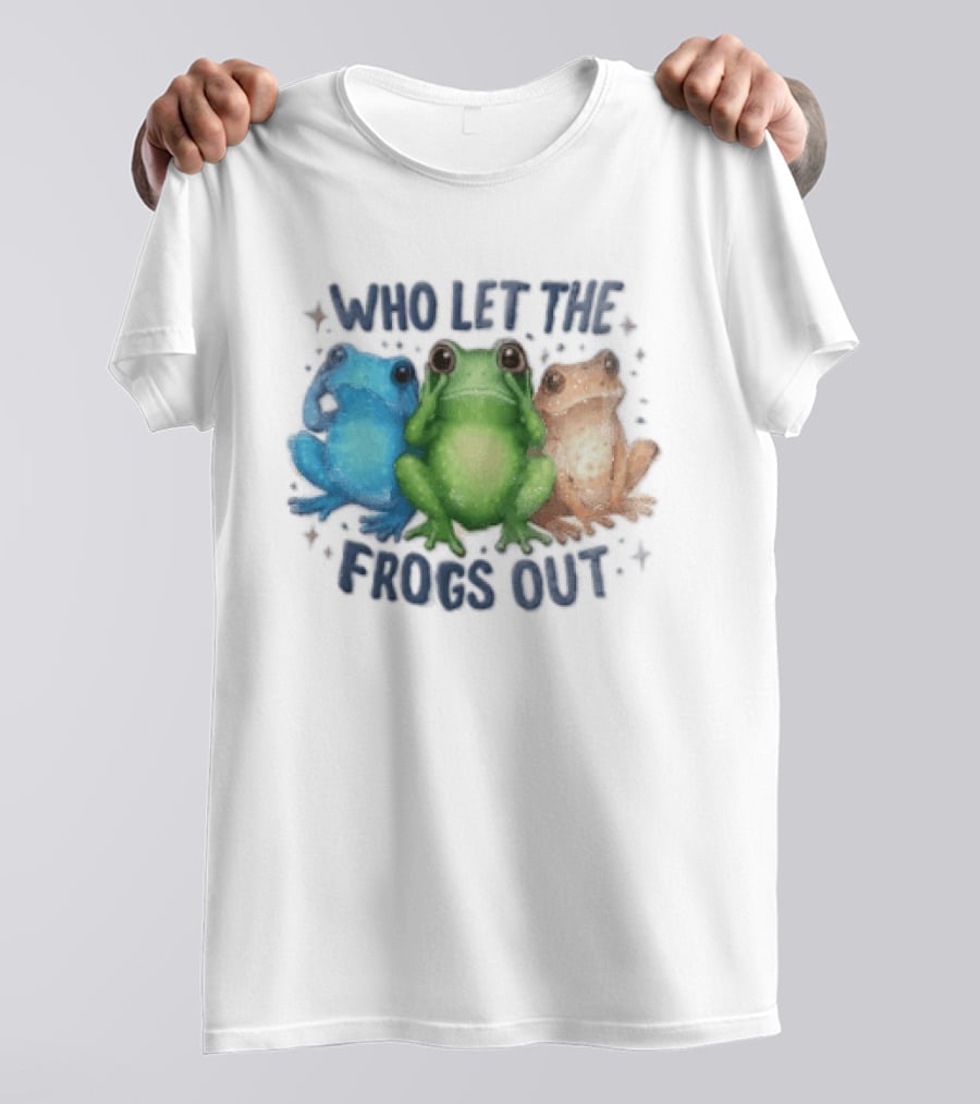 Who Let The Frogs Out Three Funny Frogs T-Shirt