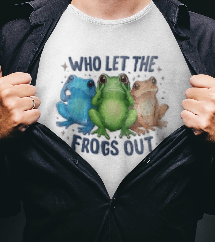 Who Let The Frogs Out Three Funny Frogs T-Shirt