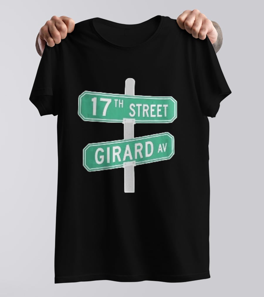17th Street Girard Av Intersection Green Signs Metal Pole T-Shirt