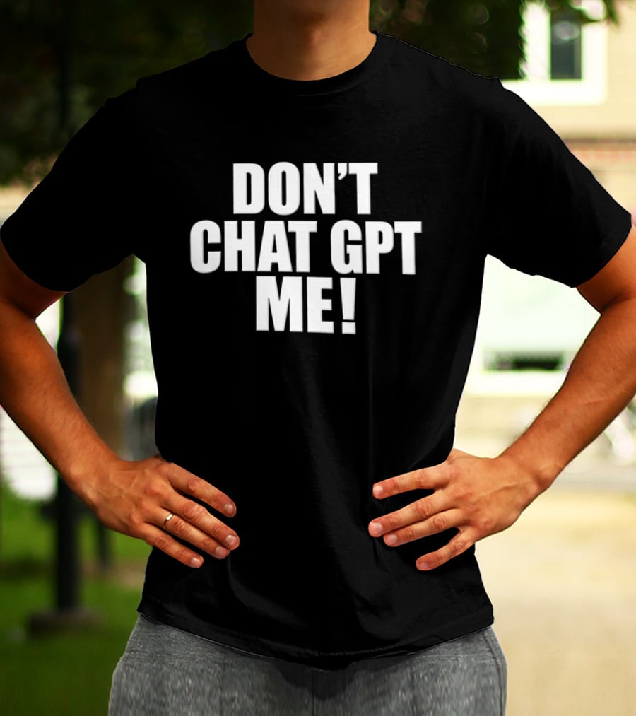 Chief Keef Don't Chat GPT Me Phrase T-Shirt