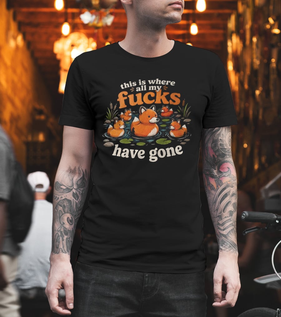 This Is Where All My Fucks Have Gone Foxes In Pond T-Shirt