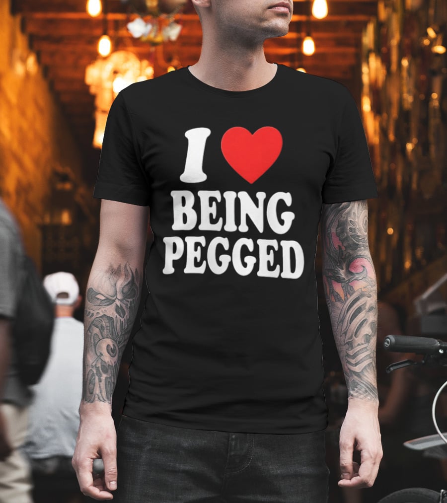 I Love Heart Being Pegged Bold Text Fun T-Shirt