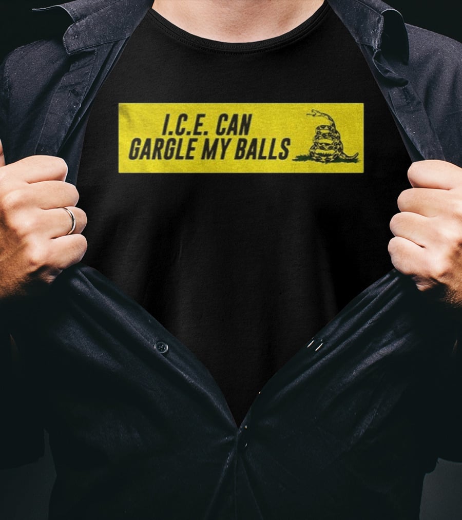 I.C.E. Can Gargle My Balls Political Gadsden Flag Snake T-Shirt