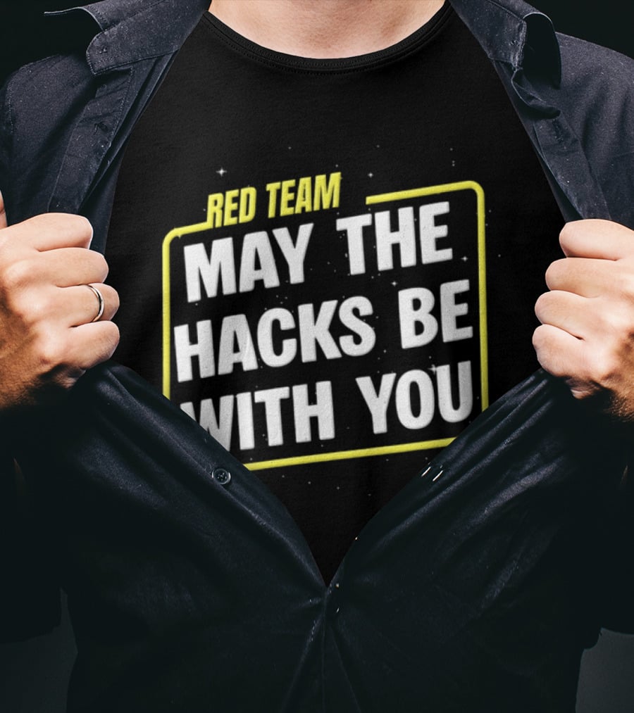 Red Team May The Hacks Be With You Star Wars T-Shirt