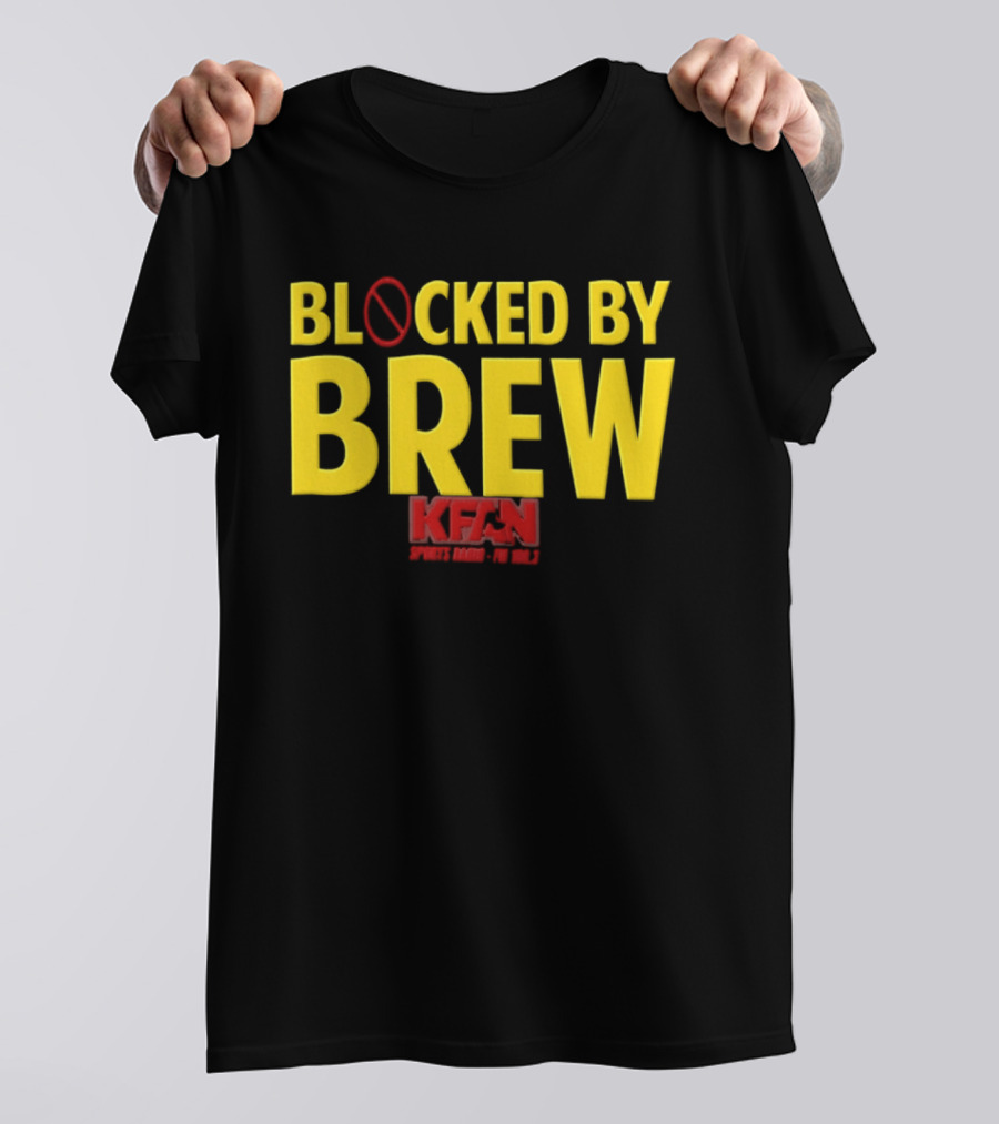 Blocked By Brew KFAN Sports Radio FM 100.3 T-Shirt