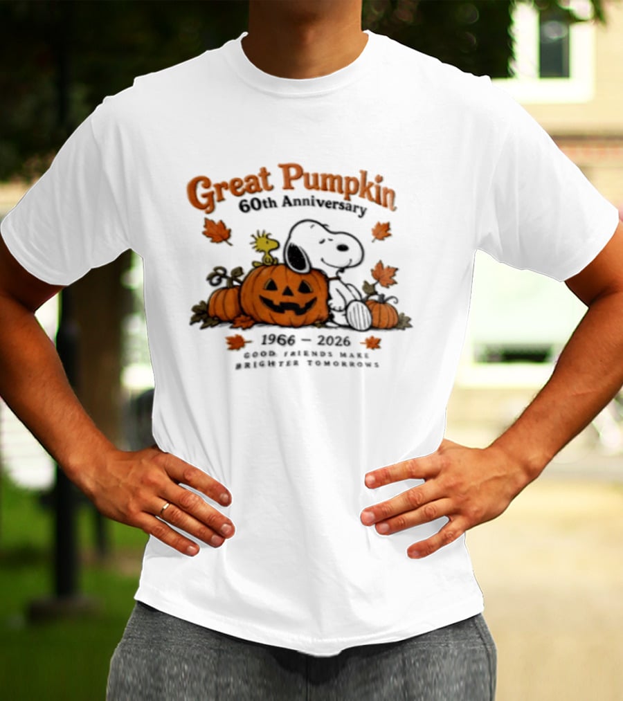 Great Pumpkin 60th Anniversary 1966 2026 Snoopy Woodstock Peanuts Good Friends Make Brighter Tomorrows T-Shirt