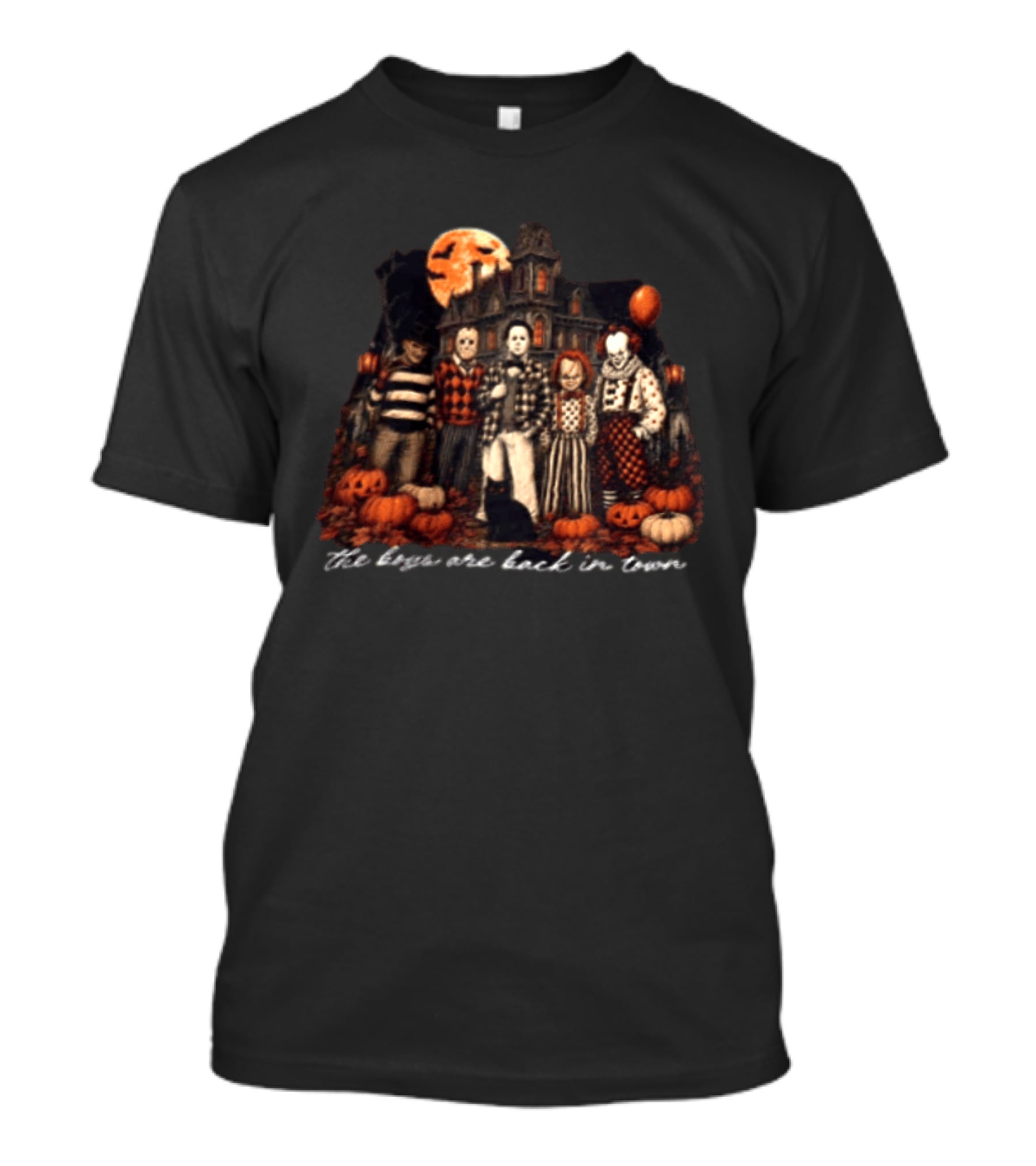 The Boys Are Back In Town Halloween Horror Characters Haunted House T-Shirt