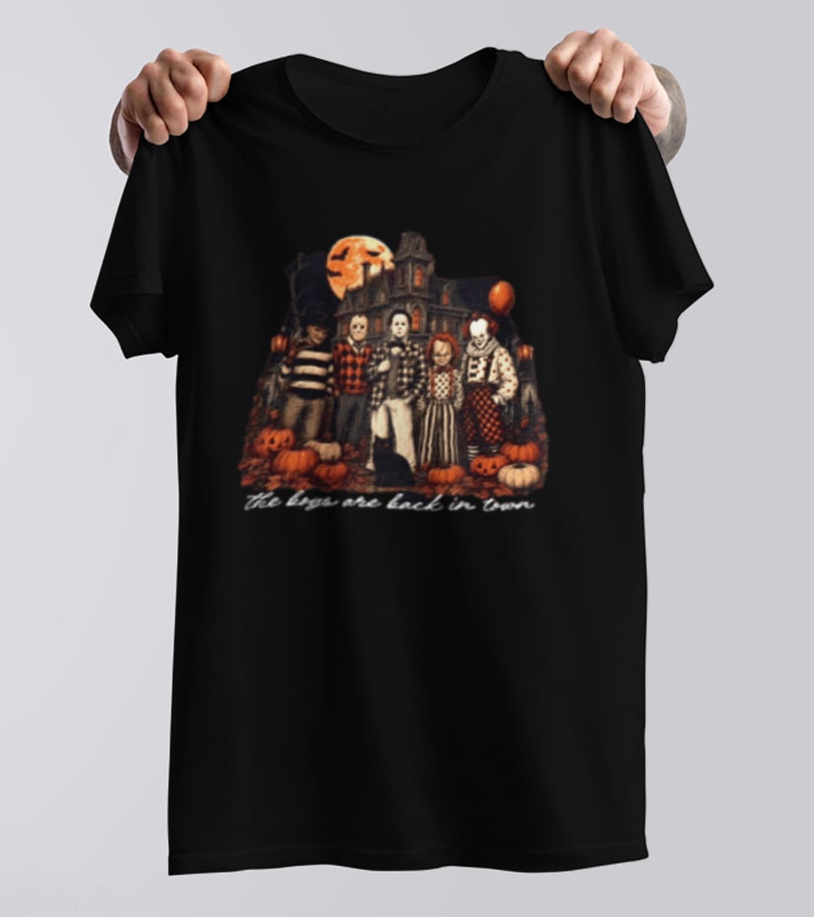 The Boys Are Back In Town Halloween Horror Characters Haunted House T-Shirt