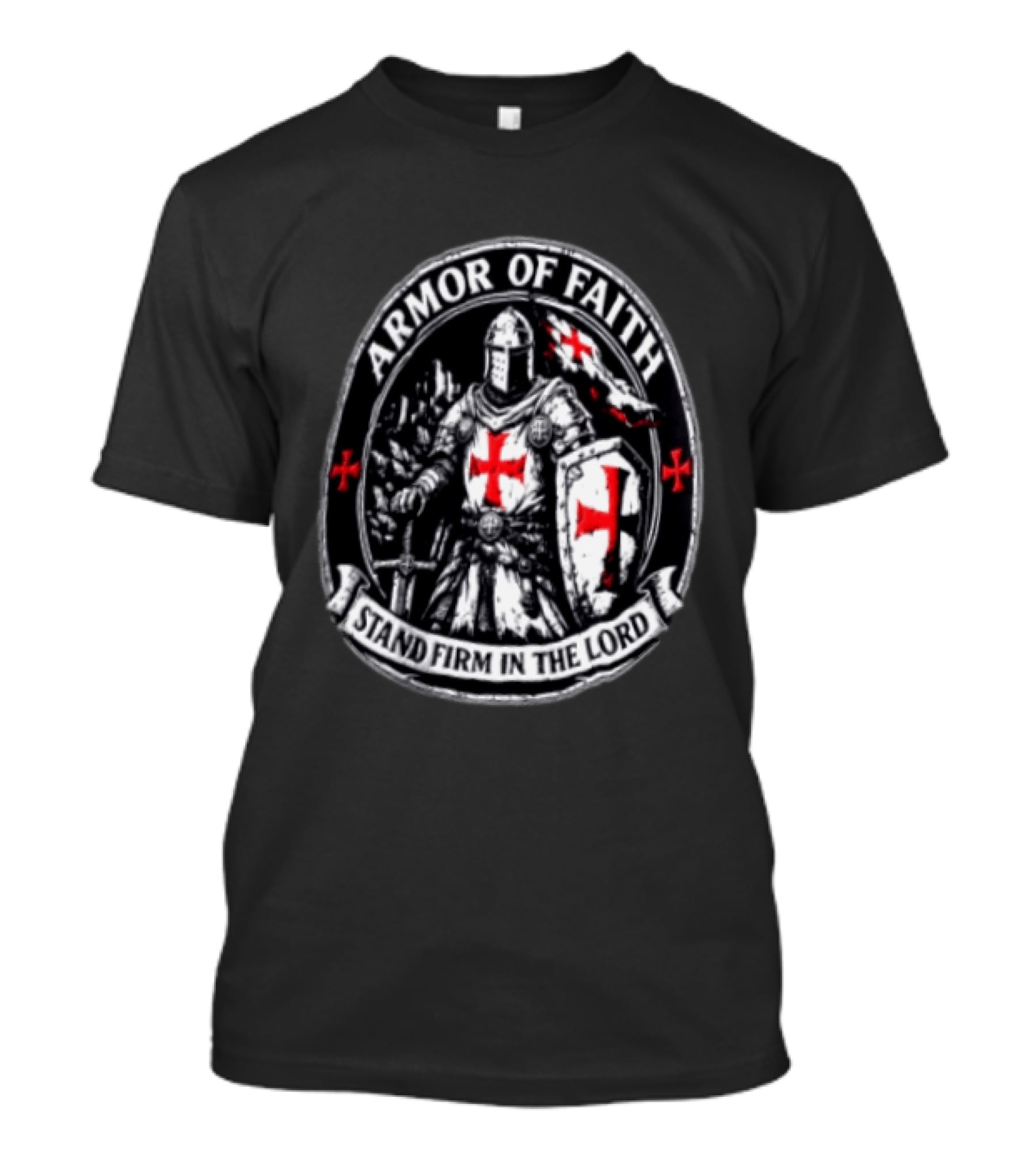 Armor Of Faith Stand Firm In The Lord Crusader Knight Cross Shield Medieval Warrior T-Shirt