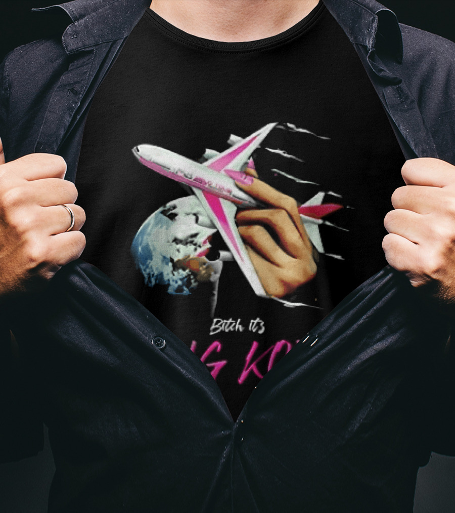 Bitch Its King Kong Hand Holding Airplane Planet Earth Outer Space T-Shirt