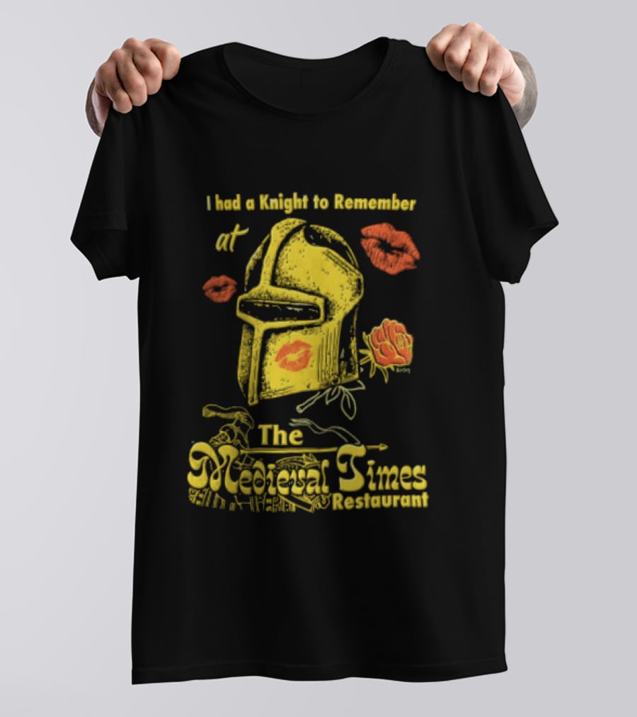I Had A Knight To Remember At The Medieval Times Restaurant Helmet And Roses T-Shirt