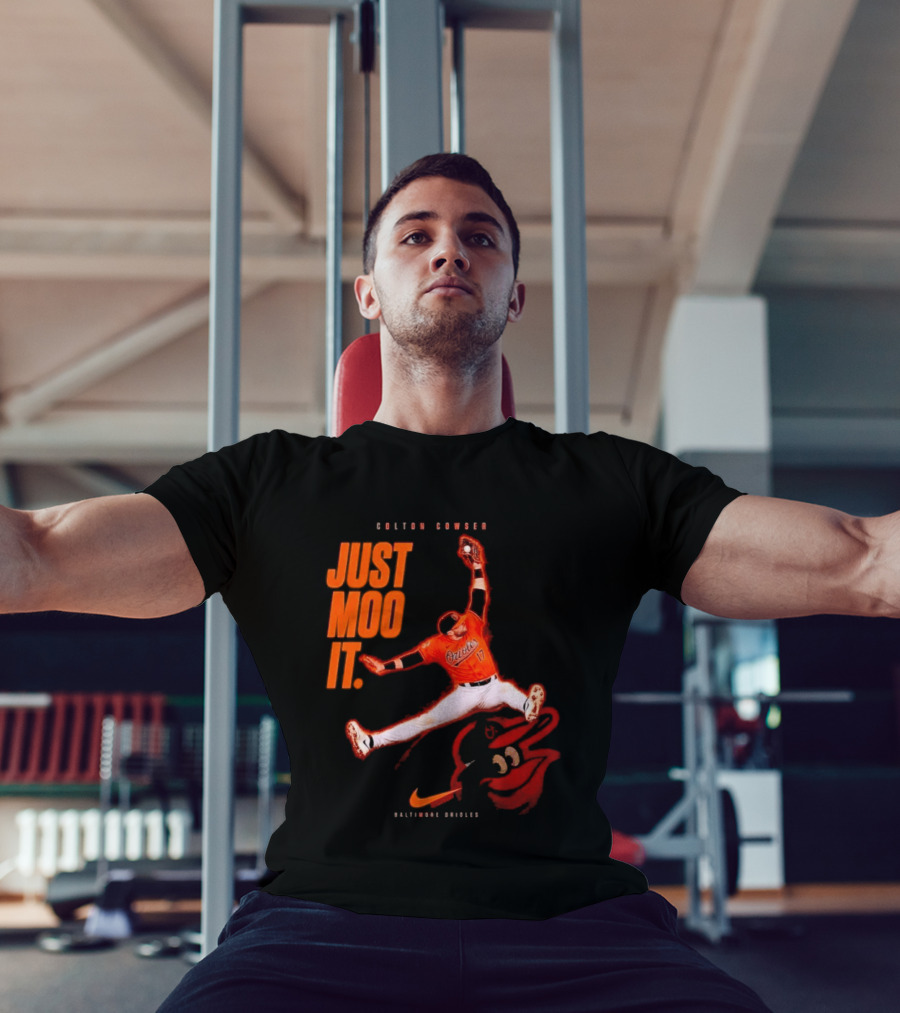Colton Cowser Just Moo It Baltimore Orioles T-Shirt