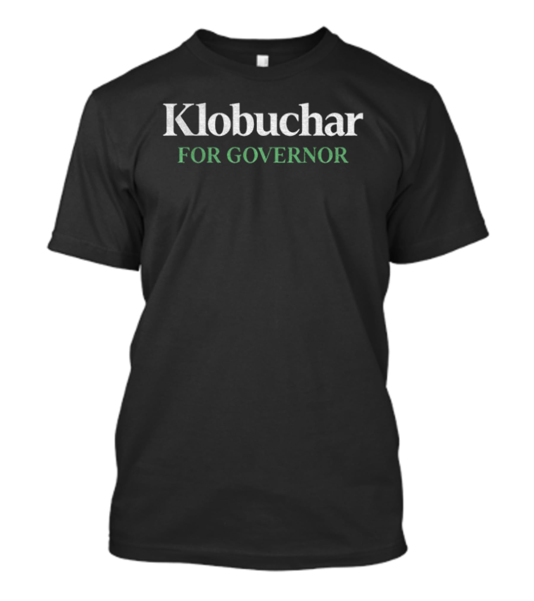 Klobuchar For Governor T-Shirt