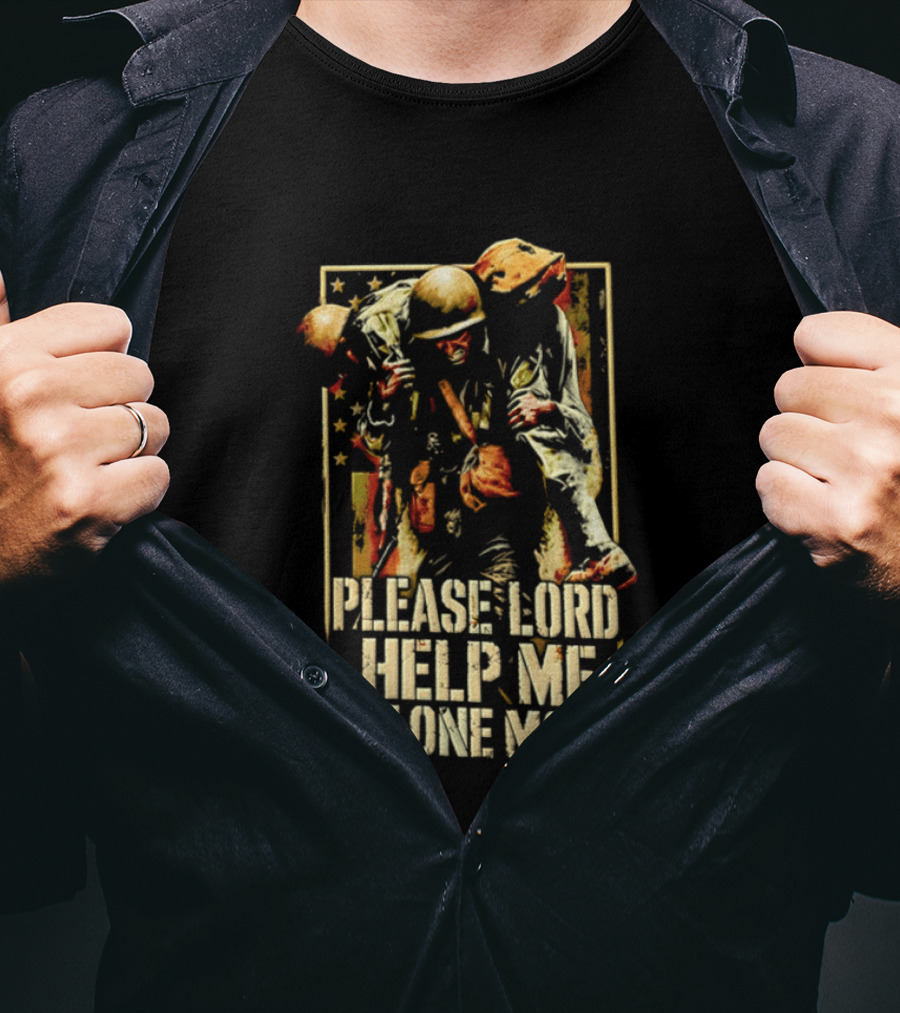 Help Me Get One More Soldier Military Prayer T-Shirt