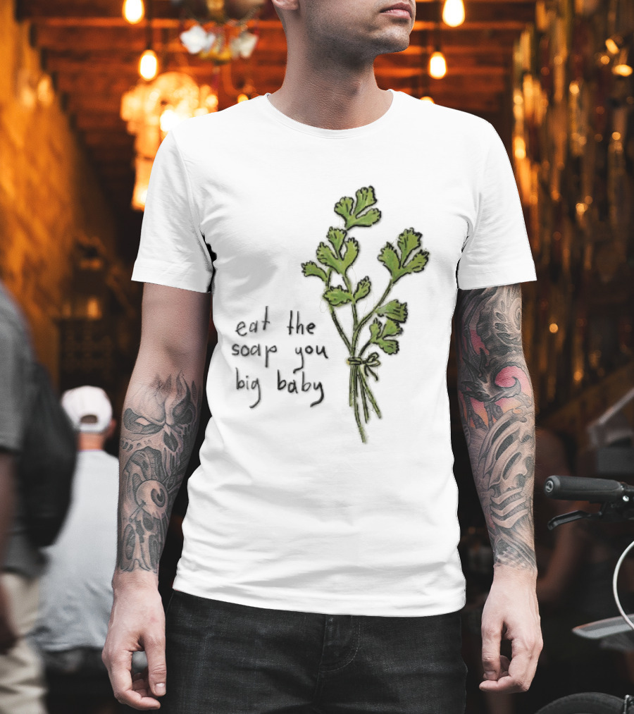 Eat The Soap You Big Baby Hand Drawn Green Cilantro Bunch Sketch T-Shirt