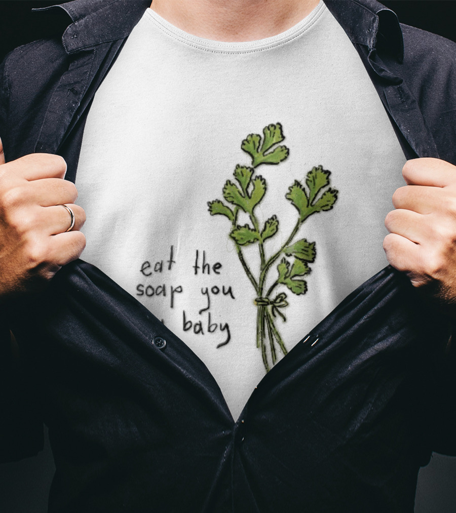 Eat The Soap You Big Baby Hand Drawn Green Cilantro Bunch Sketch T-Shirt